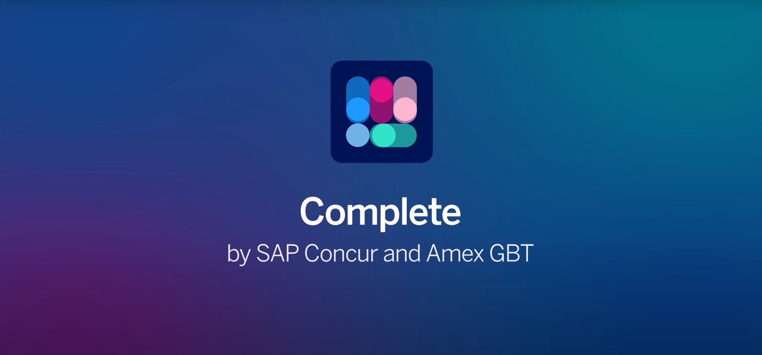 <span>Introducing Complete by SAP Concur and Amex GBT</span>
