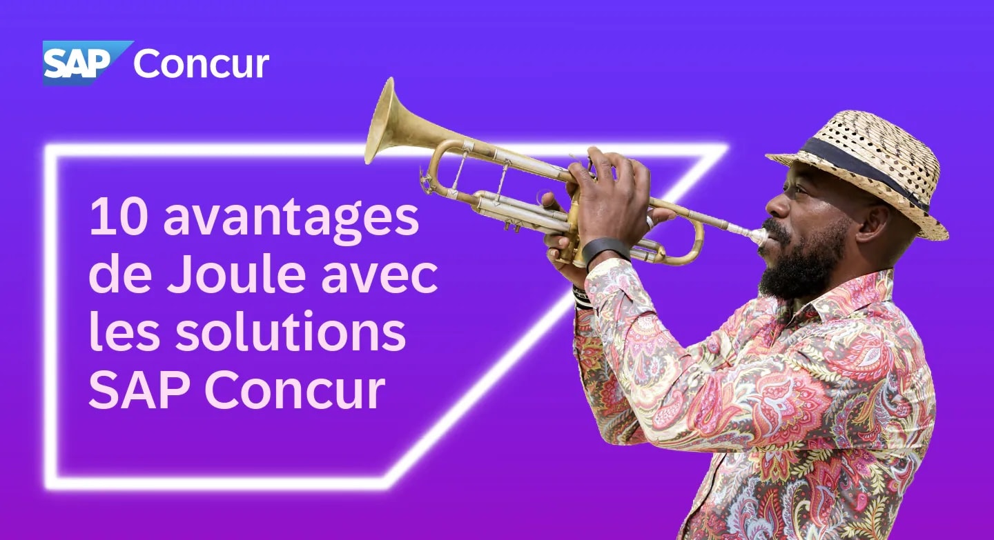 10 Avantages de Joule avec les solutions SAP Concur